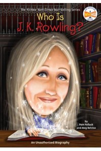 Who Is J.K. Rowling? - Who Was?