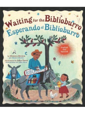 Waiting for the Biblioburro/Esperando El Biblioburro (Spanish-English Bilingual Edition)
