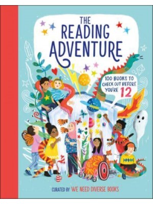 The Reading Adventure 100 Books to Check Out Before You're 12