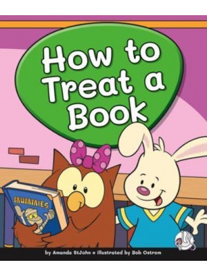 How to Treat a Book - Learning Library Skills