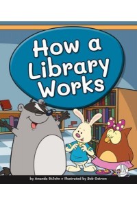 How a Library Works - Learning Library Skills