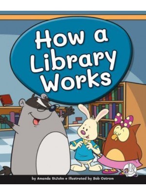 How a Library Works - Learning Library Skills