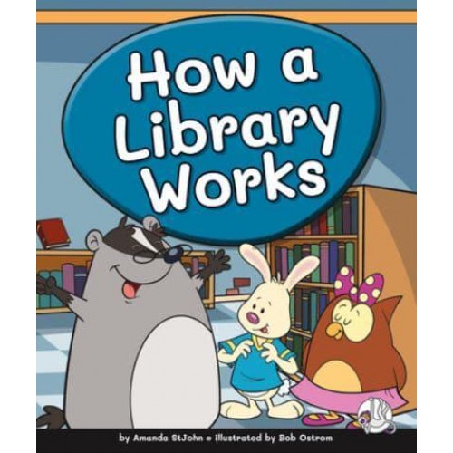 How a Library Works - Learning Library Skills