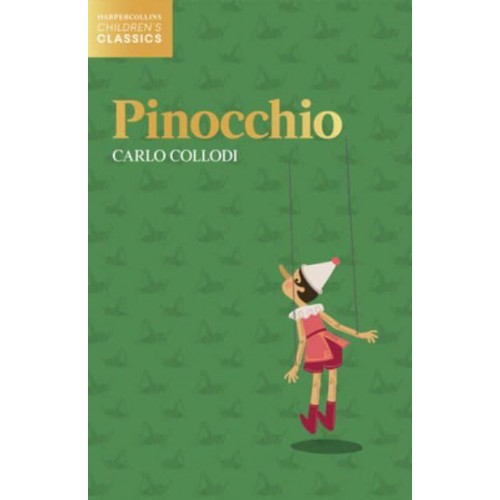 Pinocchio - HarperCollins Children's Classics