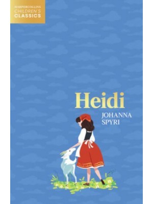 Heidi - HarperCollins Children's Classics