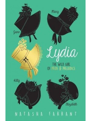 Lydia The Wild Girl of Pride & Prejudice