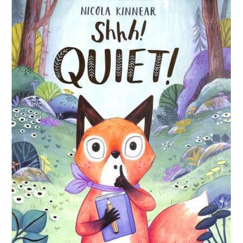 Shhh! Quiet!