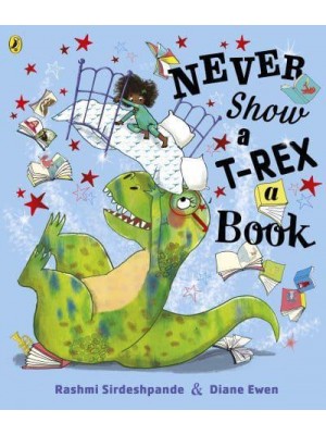 Never Show a T-Rex a Book