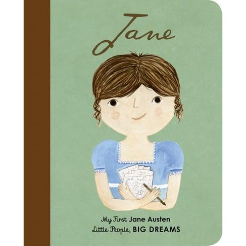 Jane My First Jane Austen - Little People, Big Dreams