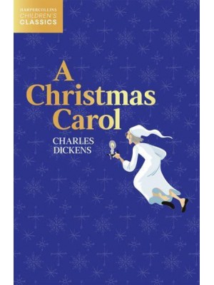 A Christmas Carol - HarperCollins Children's Classics