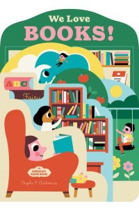 We Love Books! - Bookscape Board Books