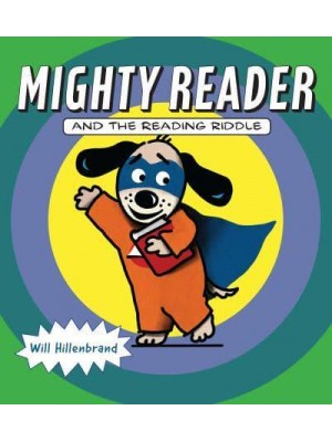 Mighty Reader and the Reading Riddle