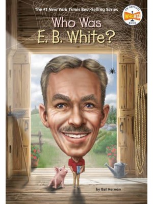 Who Was E.B. White? - Who Was?