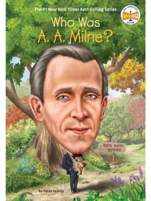 Who Was A. A. Milne? - Who Was?