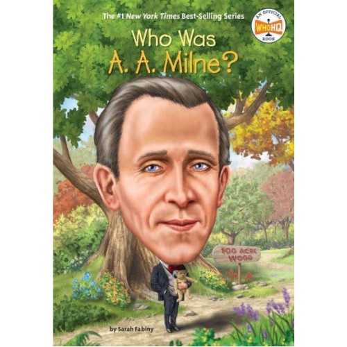 Who Was A. A. Milne? - Who Was?