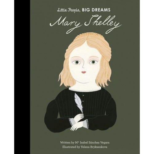 Mary Shelley - Little People, Big Dreams
