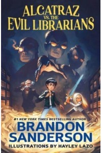 Alcatraz Vs. The Evil Librarians - Alcatraz Versus the Evil Librarians
