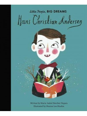 Hans Christian Andersen - Little People, Big Dreams