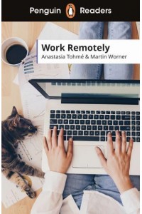 Penguin Readers Level 5: Work Remotely (ELT Graded Reader)