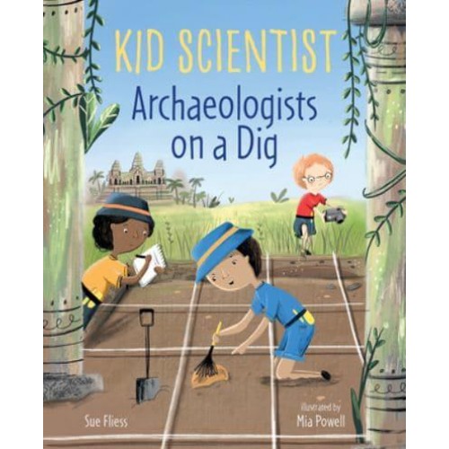 Archaeologists on a Dig - Kid Scientist