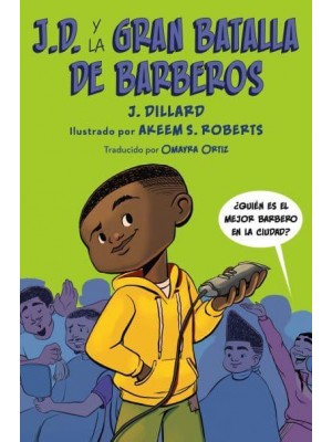 J.D. Y La Gran Batalla De Barberos - J.D. El Niño Barbero