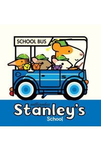 Stanley's School - Stanley Picture Books