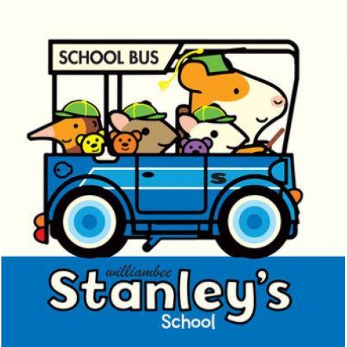 Stanley's School - Stanley Picture Books