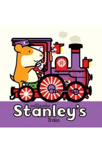 Stanley's Train - Stanley Picture Books