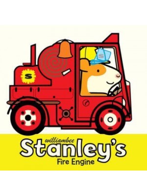 Stanley's Fire Engine - Stanley Picture Books