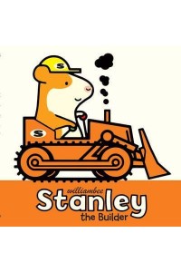 Stanley the Builder - Stanley Picture Books