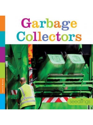 Garbage Collectors - Seedlings