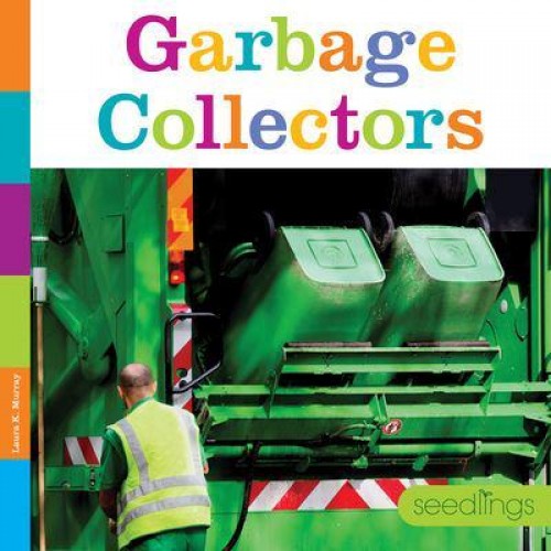 Garbage Collectors - Seedlings