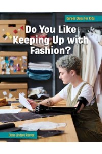 Do You Like Keeping Up With Fashion? - Career Clues for Kids