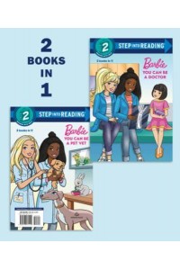 You Can Be a Doctor/You Can Be a Pet Vet (Barbie). Step Into Reading(R)(Step 2) - Step Into Reading