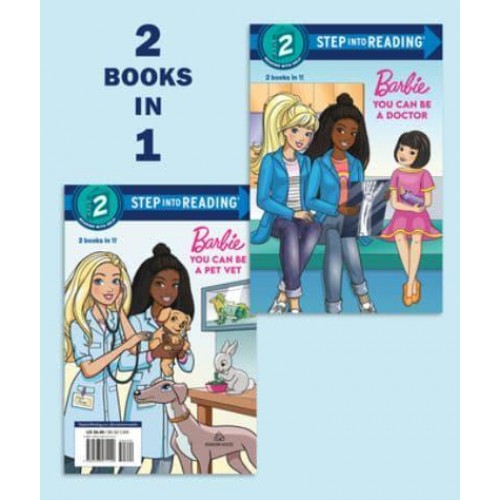 You Can Be a Doctor/You Can Be a Pet Vet (Barbie). Step Into Reading(R)(Step 2) - Step Into Reading
