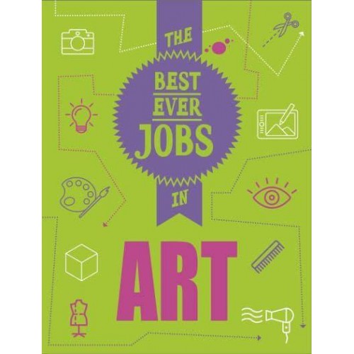 The Best Ever Jobs in Art - The Best Ever Jobs In