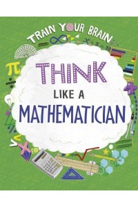 Think Like a Mathematician - Train Your Brain