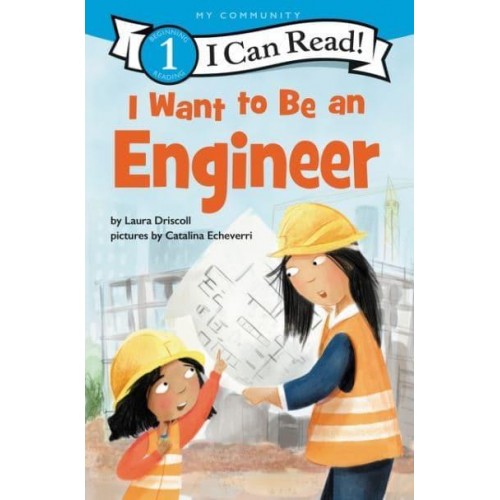 I Want to Be an Engineer - I Can Read