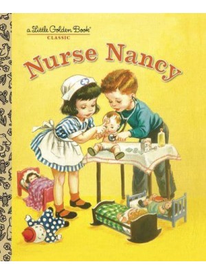 Nurse Nancy - Little Golden Book