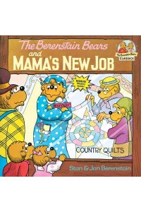 The Berenstain Bears and Mama's New Job - First Time Books(R)
