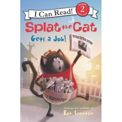 Splat the Cat Gets a Job! - I Can Read Level 2