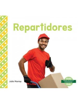 Repartidores (Delivery Drivers) - Trabajos En Mi Comunidad