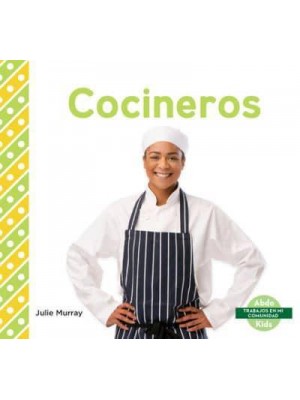Cocineros (Chefs) - Trabajos En Mi Comunidad
