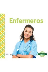 Enfermeros (Nurses) - Trabajos En Mi Comunidad