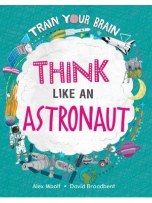 Think Like an Astronaut