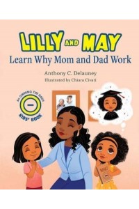 Lilly and May Learn Why Mom and Dad Work
