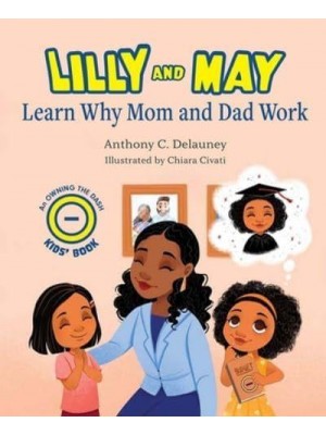 Lilly and May Learn Why Mom and Dad Work