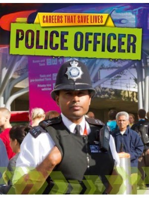 Police Officer - Careers That Save Lives