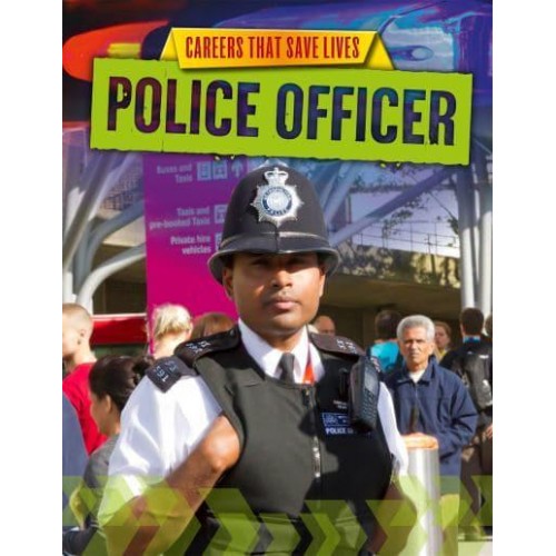 Police Officer - Careers That Save Lives