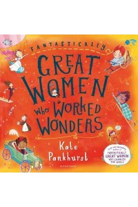 Fantastically Great Women Who Worked Wonders